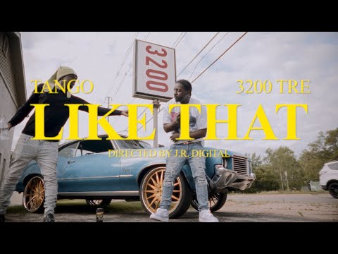 3200 Tre x TANGO- LIKE THAT (Official Video) Shot By @JRDigitalProduction