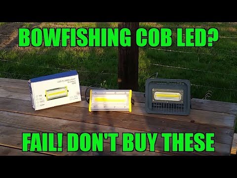 COB LED for Bowfishing? Probably not a good idea!