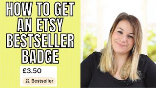 HOW TO GET A BESTSELLER BADGE ON ETSY - HOW TO GET AN ETSY BEST SELLER BADGE - Sell more on etsy