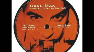 Carl Max - Alive Station