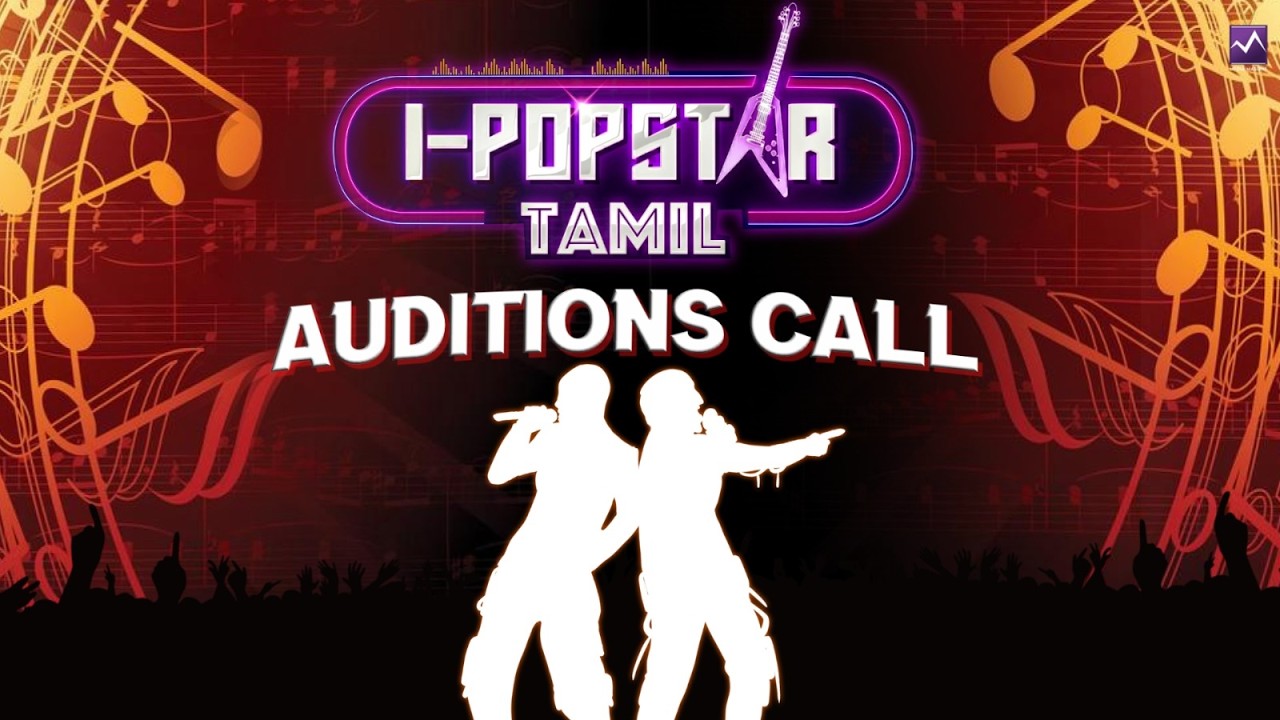 I-POPSTAR Tamil | Auditions Open Now | Media Masons