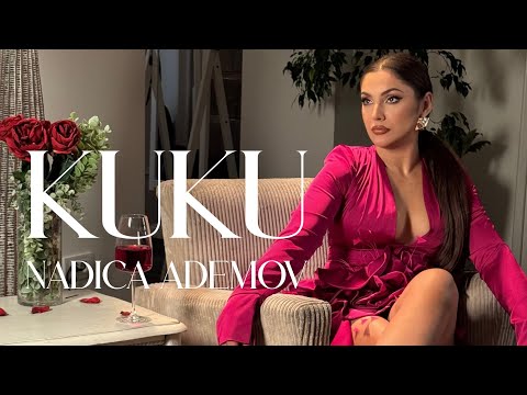 NADICA ADEMOV - KUKU (OFFICIAL VIDEO 2025)