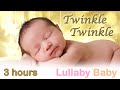 ✰ 3 HOURS ✰ Twinkle Twinkle Little Star ♫ ✰ NO ADS ✰ MUSIC BOX ✰ Baby Sleeping Music Lullaby