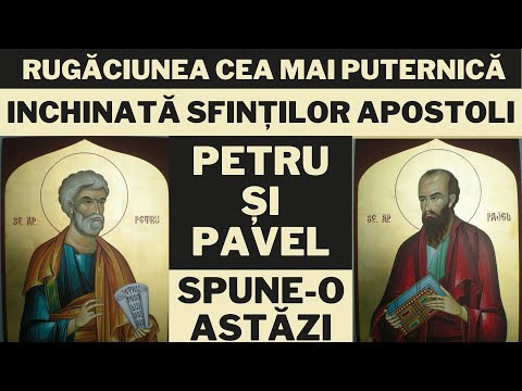 Rugăciune către Sfinții Apostoli Petru și Pavel - Stâlpii Credinței