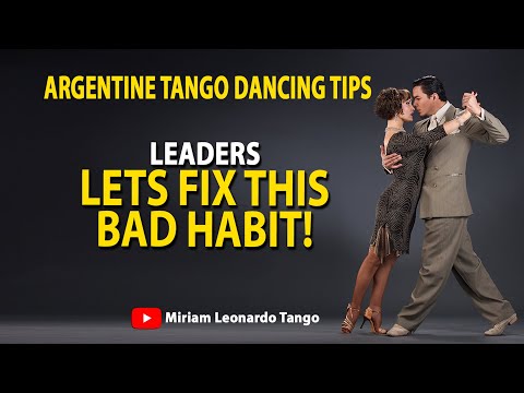 Common mistake Tango leaders are doing.  (TANGO TIPS)