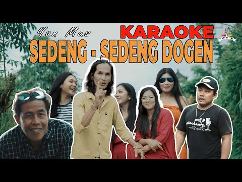 Sedeng Sedeng Dogen Karaoke - Yan Mus