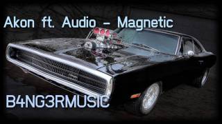 Akon ft. Audio - Magnetic [HOT RNB 2011]