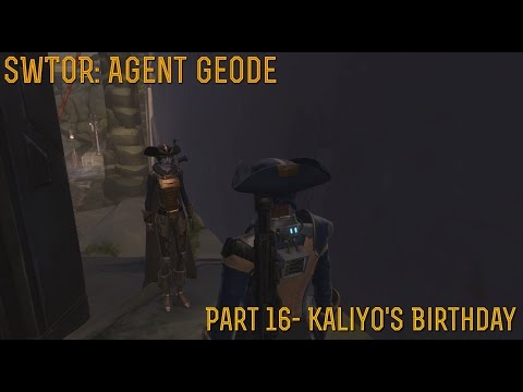 [SWTOR] Agent Geode: Part 16- "Kaliyo's Birthday"