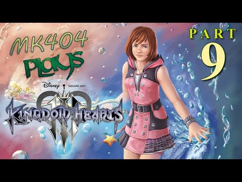 MK404 Plays Kingdom Hearts III PT9 - The World's Most Attractive NEET[Kingdom of Corona 1/2]