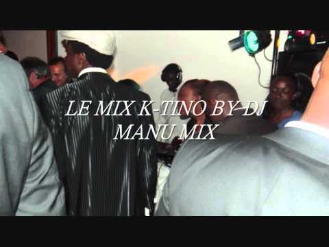 LE MIX K TINO BY DJ MANU MIX