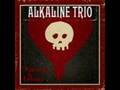 Alkaline Trio - Calling All Skeletons 