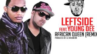 LEFTSIDE feat. YOUNG DEE™ - African Queen (Remix) (DJ Rasimcan Pull Up Riddim)