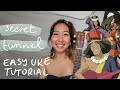 Secret Tunnel Uke Tutorial How To Play