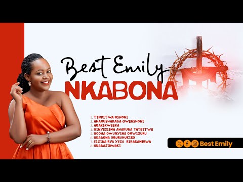 Nkabona oburuhukiro- Best Emily (hmm 208)