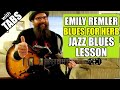 Blues For Herb - Emily Remler (Jazz Blues Lesson)