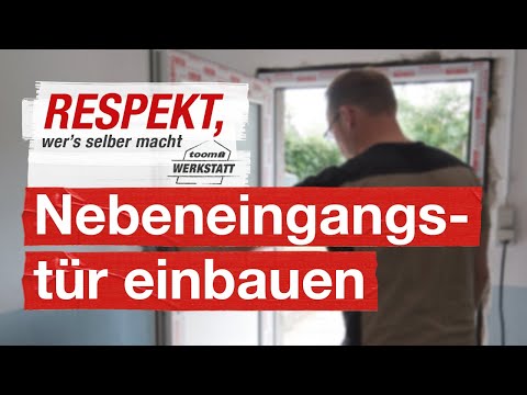 How to properly install a side entrance door | toom workshop