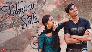 Takkunu Sollu Music Video