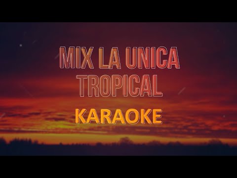 Karaoke Mix la Única Tropical, Partido en dos, Tattoo, / Pista musical