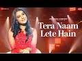 Bato Hi Bato Mein Hum Tera Naam Lete Hain Full Video Nishtha Sharma Ft Neha Kakkar Music Villa