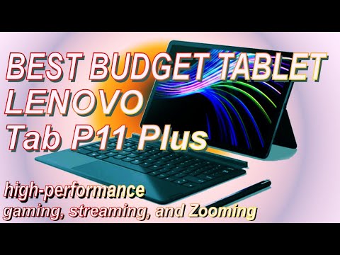 Lenovo Tab P11 Plus - Best Budget Tablet - High Performance