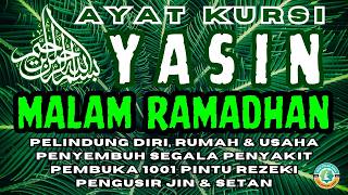 Download lagu Surat Yasin & Ayat Kursi Malam Ramadhan | Doa Tolak Bala, Doa Selamat | Surah Yasin, Yasin mp3