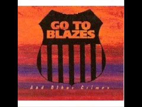 Go To Blazes -  Waste Of Time