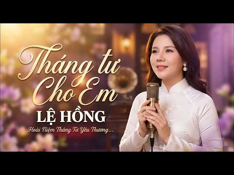 Tháng tư cho em Sheet - Lệ Hồng