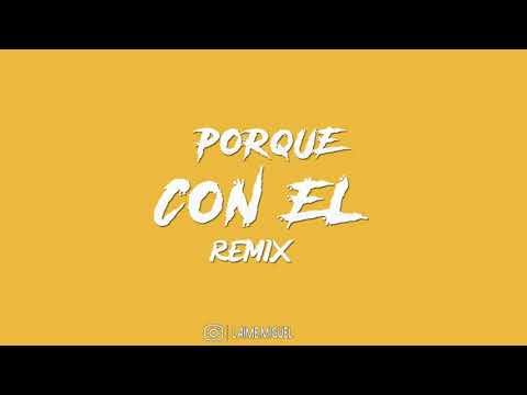 POR QUE CON EL - EL GUACHOON FT SONIDO DE LA COSTA (REMIX FIESTERO)