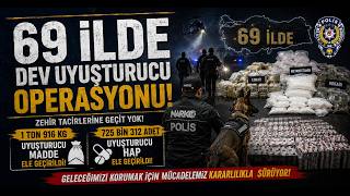 69 İlde 1 Ton 916 Kg Uyuşturucu Madde ile 725 Bin 312 Adet Uyuşturucu Hap Ele Geçirildi