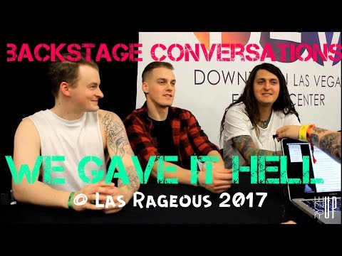 We Gave It Hell Interview at Las Rageous 2017 | Backstage Conversations | Ryze-Up TV