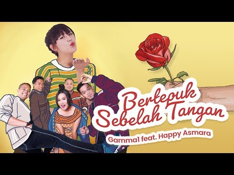Gamma1 ft Happy Asmara - Bertepuk Sebelah Tangan | Official Music Video