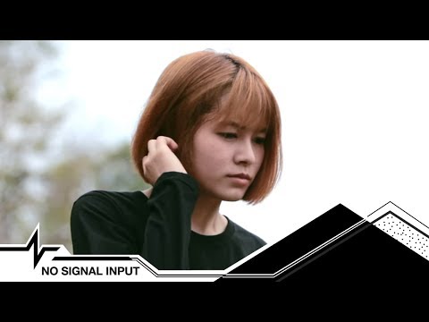 SIRIMONGKOL [ ศิริมงคล ] - 30 กุมภาพันธ์ [ February ] [No Signal Input 5] [Official MV]