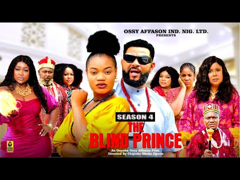 THE BLIND PRINCE (SEASON 4) - 2025 Latest Nigerian Nollywood Movie ||Trending Nollywood Movie