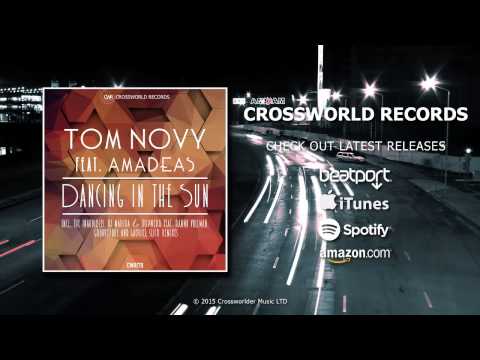 Tom Novy feat. Amadeas - Dancing in The Sun (Groovetique Remix)