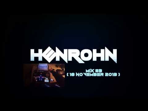 Mix #3 (18 november 2013) Henrohn