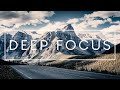 Deep Focus Music For Reading Studying Work And Concentration