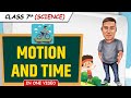 Motion and Time || Full Chapter in 1 Video || Class 7th Science || Junoon Batch