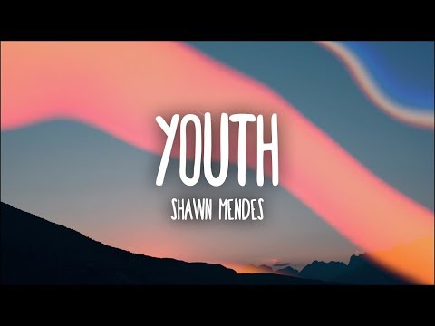 Shawn Mendes - Youth Ft Khalid (LYRICS)
