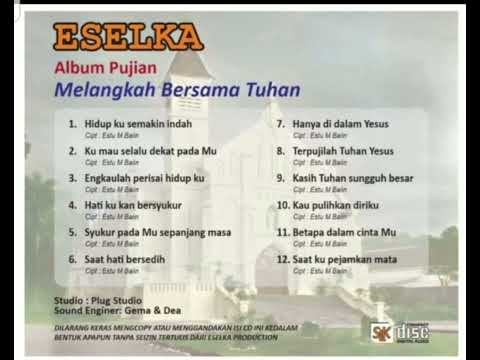 LAGU ROHANI KRISTEN - "ESELKA" - ALBUM : MELANGKAH BERSAMA TUHAN