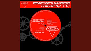 Everybody's Got to Learn Sometimes (feat. V.D.C.) (Rhythmical Sequential Mix)