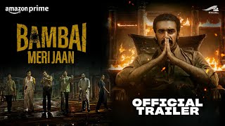 Bambai Meri Jaan | Series Out Now | Amazon Prime Video