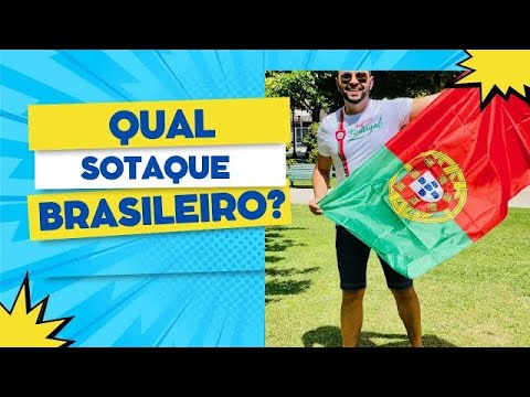 Qual SOTAQUE brasileiro que mais se aproxima do sotaque de PORTUGAL?