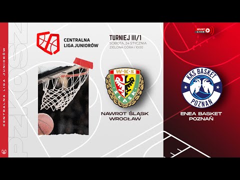 Nawrot Śląsk Wrocław - Enea Basket Poznań (CLJ)