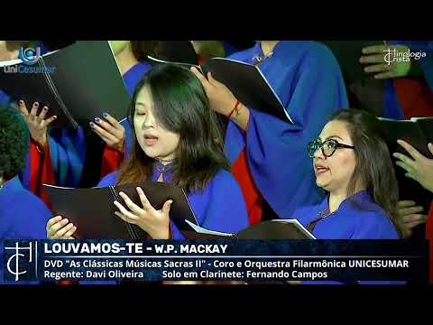 LOUVAMOS-TE, Ó DEUS (SALMOS E HINOS 248) - CORO E ORQUESTRA  FILARMÔNICA UNICESUMAR