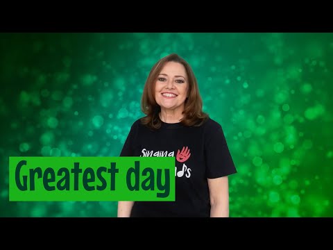 Makaton - GREATEST DAY - Singing Hands