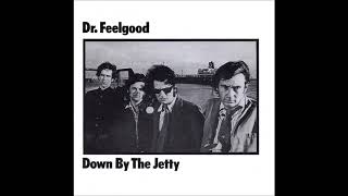Dr. Feelgood - I Don&#39;t mind (1975)