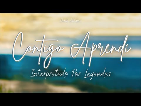 Contigo Aprendí Interpretado Por Leyendas - Especial 15k Suscriptores