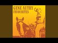 You're The Only Good Thing - Gene Autry - Topic You're The Only Good Thing
