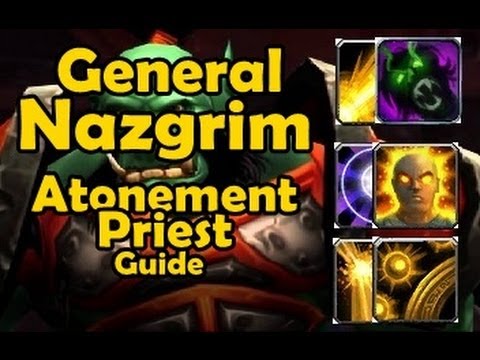 General Nazgrim Atonement Priest Guide 10-man normal