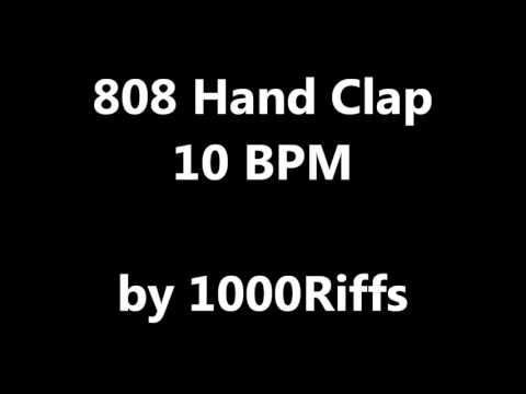 808 Hand Clap : 10 BPM - Beats Per Minute